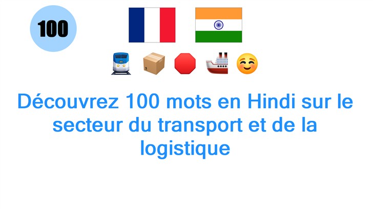 Découvrez 100 mots en Hindi sur le secteur du transport et de la logistique